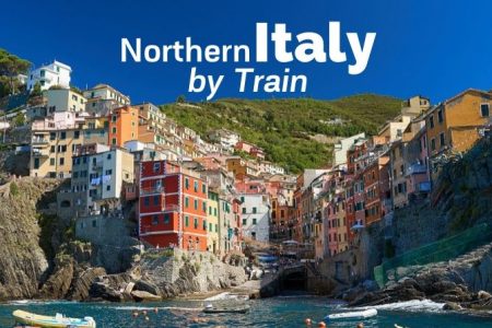 Northern Italy by Train Itinerary: Where to Go + How to do it + Info